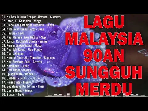 Download MP3 lagu malaysia menyentuh hati | lagu2 90an sungguh merdu | lagu jiwang malaysia 80-90an terpopuler