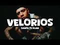 VELORIOS - SANTA FE KLAN (LETRA)