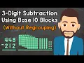 Subtracting 3-Digit Numbers Using Base 10 Blocks Without Regrouping Elementary Math with Mr J