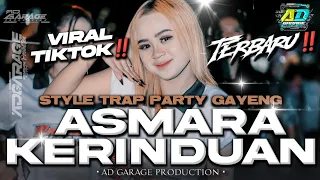 dj asmara kerinduan terbaru viral tiktok slow trap party full bass ad garage production 