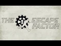 Bros For Life The Escape Factor
