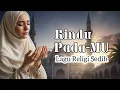 RINDU PADAMU || lagu religi sedih