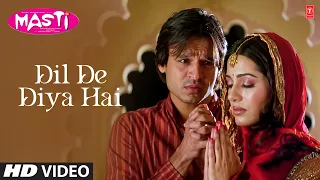 dil de diya hai video song masti anand raj anand vivek oberoi amrita ritesh deshmukh g 