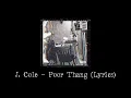 <span style="color:#3D90F0;font-weight:bold;font-style:italic">J</span>. <span style="color:#3D90F0;font-weight:bold;font-style:italic">Cole</span> – <span style="color:#3D90F0;font-weight:bold;font-style:italic">Poor</span> <span style="color:#3D90F0;font-weight:bold;font-style:italic">Thang</span> (Lyrics Video)