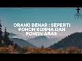 Lagu Renungan Singkat - Orang Benar : Seperti Pohon Korma dan Pohon Aras (Wajib Tahu)