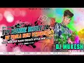 Download Lagu Full Song || Tui Humke Bhule Ja Re Holi Version Reboot Bass Mix-Dj Mukesh Babu