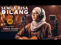 Lagu SEMUA BISA BILANG - MARGIE SEGERS - THE MERCY'S