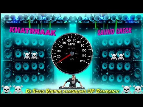 Download MP3 कान फाड़ | Saund Check 12000 Volt Vibration Bass Speaker Check Song Dj Sonu Raipur chauraha