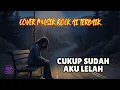 Lagu Cukup Sudah Aku Lelah | Cover Musik Rock AI 2025 #CukupSudahAkuLelah