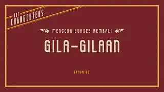 Download The Changcuters - Gila gilaan (Official Lyric Video) MP3