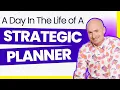 Strategic Planner - A Day In The Life