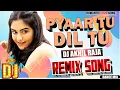 Download Lagu DJ #REMIX SONG _ Pyaar Tu Dil Tu Jaan Tu _ Full #Bass Dance | Hindi Love Song | Alka Yagnik Hits