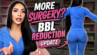 BBL reduction update, getting more surgery?