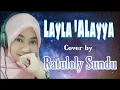 Layla Alayyal Versi Khanifah Hani Cover  ratuloly sundu