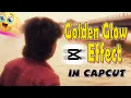 Golden Glow Effect in CapCut Cinematic Look Tamil Tutorial Easy Method
