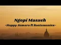 Download Lagu Ngopi Maszeh - Happy Asmara ft Rastamaniez | Lirik Lagu