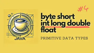 Java for Beginners - Primitive Numeric Data Types Explained 2025