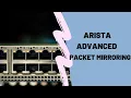 Download Lagu Arista Advanced Packet Mirroring