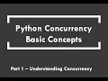 Python Concurrency Basic Concepts Part 1 Understanding Concurrency