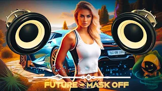 Download Future - [ Mask Off ] // 🎧🎶 TRAP MUSIC 💥 POLITIK TRAP REMIX  🔊 BASS BOOSTED | 🎧🎶💥🔊 MP3