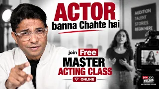 ACTOR - Free Online Acting Class - Watch N Join - Actor kese bane | JoinFilms Academy