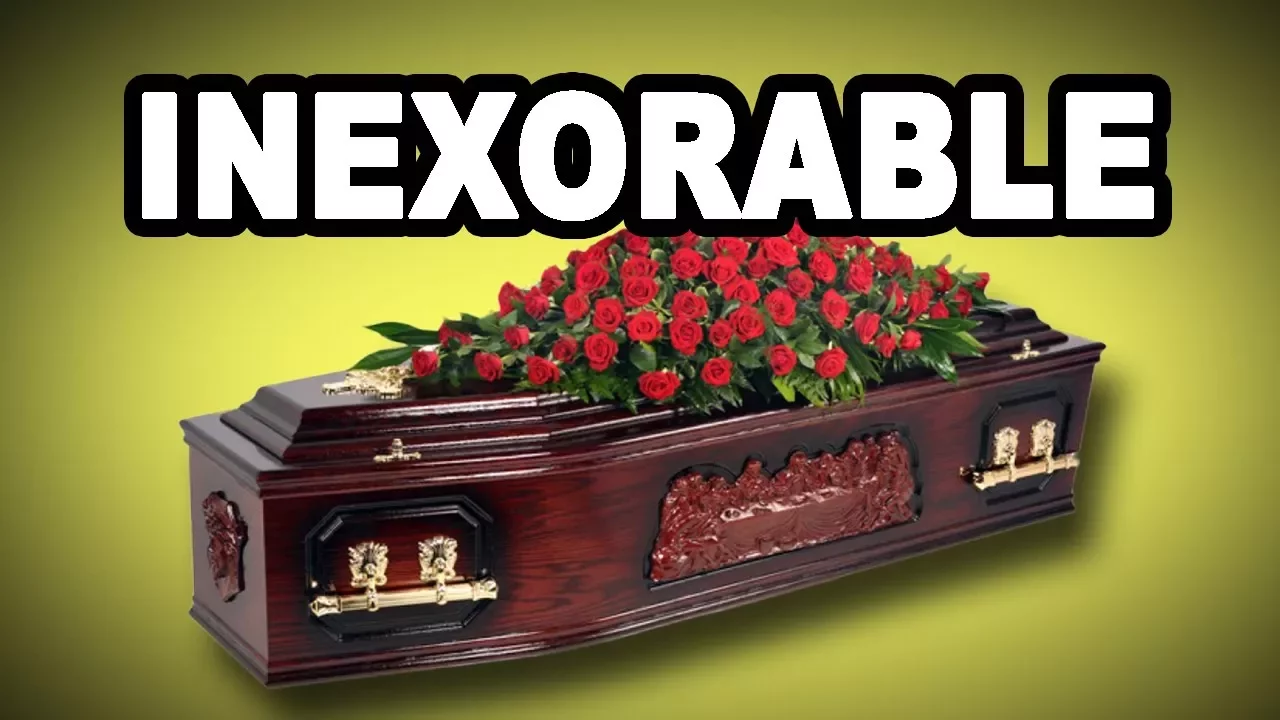 Learn English Words: INEXORABLE - Meaning, Vocabulary with Pictures and Examples Learn English Words: INEXORABLE - Meaning, Vocabulary with Pictures and Examples