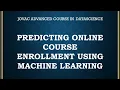 Predicting online course Enrollment Using Machine learning Project Presentation