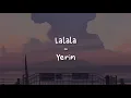 Download Lagu Lalala - Yerin [LIRIK SUB INDO]