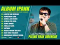 Download Lagu LUMPUR DAN BERLIAN - IPANK FULL ALBUM TERBAIK (LIRIK) PERCERAIAN LARA - LAGU POP MELAYU TERBARU 2025