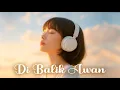 Lagu NOAH - DIBALIK AWAN (COVER FEMALE)