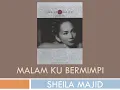 Download Lagu Malam Ku Bermimpi - Sheila Majid (Official Audio)