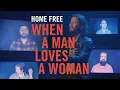 Download Lagu Home Free - When A Man Loves A Woman