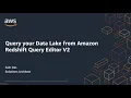 Query your Data Lake from Amazon Redshift Query Editor V2 Amazon Web Services