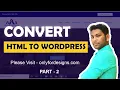 Convert HTML to WordPress in Hindi WordPress Tutorial in Hindi - Part