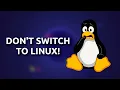 TOP 5 Reasons to NOT switch to Linux