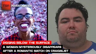 A Woman Mysteriously Disappears After A Romantic Match On Craigslist TSR Investigates