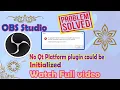 Problem Solved OBS Studio qt platform plugin could initialized and how to install OBS studio