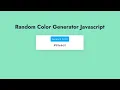 Random Color Generator Javascript HTML CSS