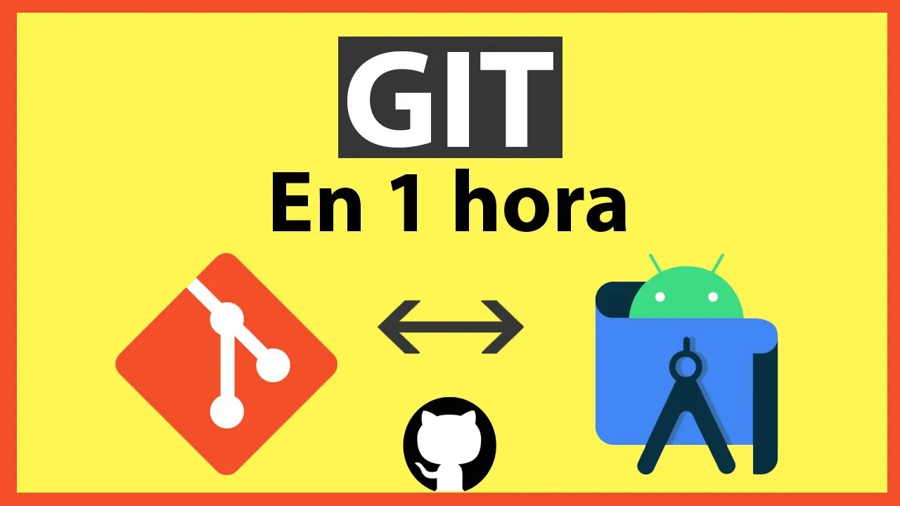 💾 GIT y GITHUB - CURSO GRATIS desde CERO - GIT FLOW y gestión desde ANDROID STUDIO