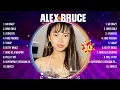 Alex Bruce Greatest Hits Full Album ▶️ Top Songs Full Album ▶️ Top 10 Hits of All Time