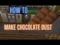 OSRS How to make chocolate dust