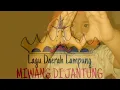 Lagu Daerah Lampung - Miwang di Jantung (Lirik)