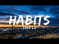 Download Lagu Tove Lo - Habits (Stay High) (Lyrics)
