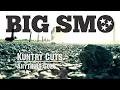 BIG SMO - Kuntry Cuts - "Anything Goes"