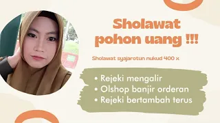 sholawat syajarotun nukud 400 x sholawat pohon uang keajaiban sholawat