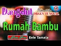 Download Lagu Rumah Bambu - Evie Tamala || Karaoke (Nada Pria) Dangdut KN Audio Jernih Full Bass