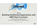 AWS re Invent 2016 NEW LAUNCH Building Distributed Applications with AWS Step Functions CMP319
