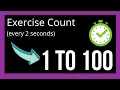 100 count starting from 1 to 100 very 2 seconds Great for exercise count or training count