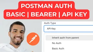 Postman API Authentication Basic Auth Bearer Tokens API Keys Explained