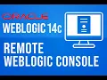 Oracle WebLogic 14c - New Features WAR Deployment via Remote Console